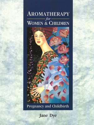 cover image of Aromatherapy For Women & Children
